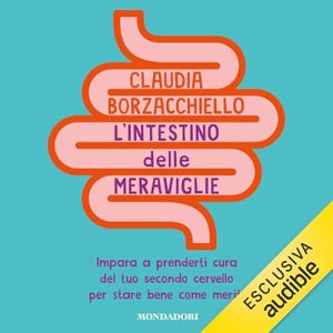 Claudia Borzacchiello – L’intestino delle meraviglie (2024) (mp3 – 128 kbps)