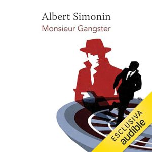 Albert Simonin – Monsieur Gangster (2024) (mp3 – 128 kbps)