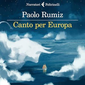 Paolo Rumiz – Canto per Europa (2024) (mp3 – 128 kbps)