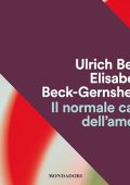 Ulrich Beck, Elizabeth Beck-Gernsheim - Il normale caos dell'amore (2024) (mp3 - 128 kbps)