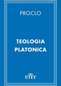 Proclo - Teologia Platonica (UTET) (2013)