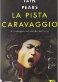 Iain Pears - La pista Caravaggio (2012)