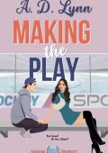 Making the Play - T. J. Kline