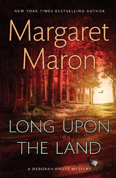 Long Upon the Land (Deborah Knott Series #20) – Margaret Maron