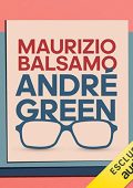 Maurizio Balsamo - André Green꞉ Il potere creativo dell'inconscio (2021) (mp3 - 128 kbps)