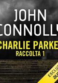 John Connolly - Charlie Parker - Raccolta 1 (2018) (mp3 - 128 kbps)