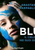 Anastasia Parpaglioni - Blu꞉ Il cielo nei suoi occhi (2024) (mp3 - 128 kbps)