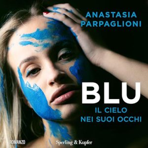 Anastasia Parpaglioni – Blu꞉ Il cielo nei suoi occhi (2024) (mp3 – 128 kbps)