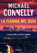Michael Connelly - La fiamma nel buio (2020) (mp3 - 128 kbps)