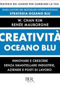 Renée Mauborgne, W. Chan Kim - Creatività Oceano blu (2024) (mp3 - 128 kbps)