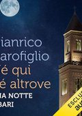 Gianrico Carofiglio - Né qui né altrove꞉ Una notte a Bari (2019) (mp3 - 128 kbps)