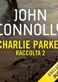 John Connolly - Charlie Parker - Raccolta 2 (2018) (mp3 - 128 kbps)