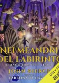 John Bierce - Nei meandri del labirinto꞉ Il mago errante, Libro 1 (2024) (mp3 - 128 kbps)