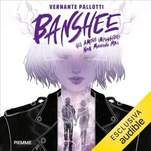 Vernante Pallotti – Banshee꞉ Gli amori impossibili non muoiono mai (2024) (mp3 – 128 kbps)