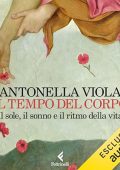 Antonella Viola - Il tempo del corpo꞉ Il sole, il sonno e il ritmo della vita (2024) (mp3 - 128 kbps)