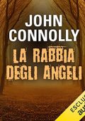 John Connolly - La rabbia degli angeli꞉ Un'indagine di Charlie Parker (2016) (mp3 - 128 kbps)
