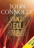 John Connolly - La canzone delle ombre꞉ Un'indagine di Charlie Parker (2018) (mp3 - 128 kbps)