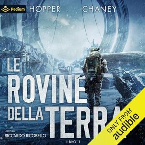 Christopher Hopper – Le rovine della Terra꞉ Le rovine della Terra, Libro 1 (2024) (mp3 – 128 kbps)