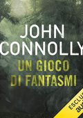 John Connolly - Un gioco di fantasmi꞉ Un'indagine di Charlie Parker (2019) (mp3 - 128 kbps)