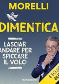 Raffaele Morelli - Dimentica꞉ Il potere curativo dell'oblio (2024) (mp3 - 128 kbps)
