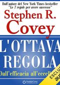 Stephen R. Covey - L'ottava regola꞉ Dall'efficacia all'eccellenza (2019) (mp3 - 128 kbps)