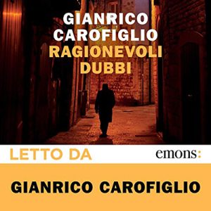 Gianrico Carofiglio – Ragionevoli dubbi (2012) (mp3 – 128 kbps)