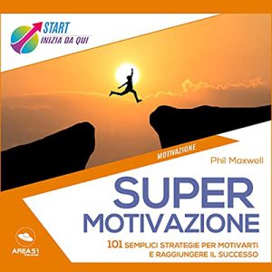Phil Maxwell – Supermotivazione (2021) (mp3 – 128 kbps)