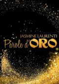 Jasmine Laurenti - Parole d'Oro꞉ Meditazione guidata per acquisire un mindset orientato all'Abbondanza (2024) (mp3 - 128 kbps)