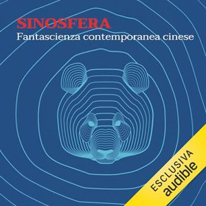 Bao Shu – Sinosfera꞉ Fantascienza contemporanea cinese (2024) (mp3 – 128 kbps)