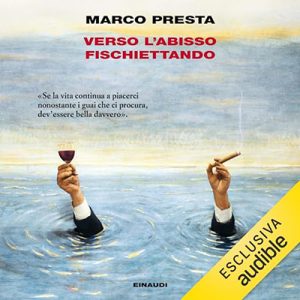 Marco Presta – Verso l’abisso fischiettando (2024) (mp3 – 128 kbps)