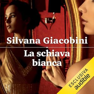 Silvana Giacobini – La schiava bianca (2024) (mp3 – 128 kbps)