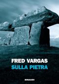 Fred Vargas - Sulla pietra꞉ I casi del commissario Adamsberg 10 (2024) (mp3 - 128 kbps)