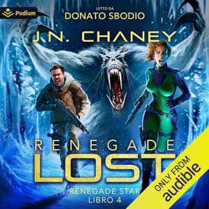 J.N. Chaney – Renegade Lost꞉ Renegade Star, Libro 4 (2024) (mp3 – 128 kbps)