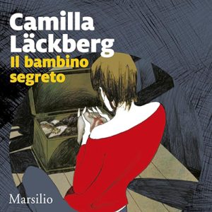 Camilla Läckberg – Il bambino segreto꞉ I delitti di Fjällbacka 5 (2024) (mp3 – 128 kbps)