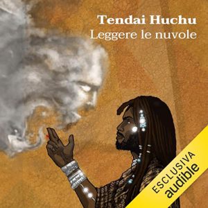 Tendai Huchu – Leggere le nuvole (2024) (mp3 – 128 kbps)