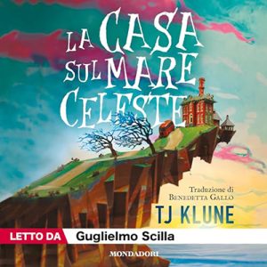 TJ Klune – La casa sul mare celeste (2024) (mp3 – 128 kbps)