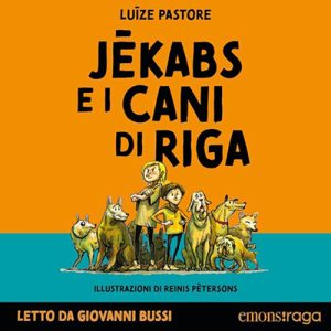 Luize Pastore – Jekabs e i cani di Riga (2024) (mp3 – 128 kbps)