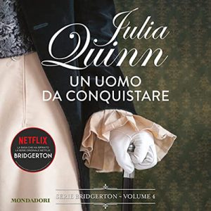 Julia Quinn – Un uomo da conquistare꞉ Bridgerton 4 (2023) (mp3 – 128 kbps)