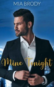 Mine Tonight – Mia Brody