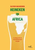 Olivier van Beemen - Heineken in Africa (2023) PDF