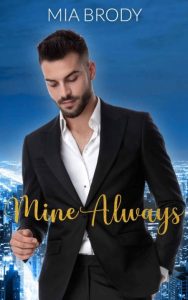 Mine Always – Mia Brody