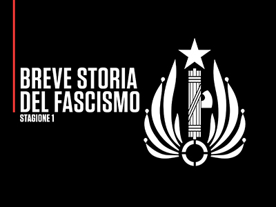 Breve storia del fascismo – Stagione 1 (2022) [Completa] DLMux 1080p E-AC3+AC3 ITA