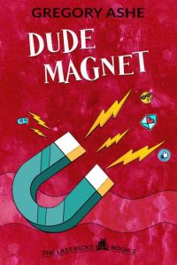 Dude Magnet – Gregory Ashe