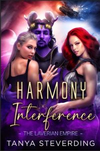 Harmony Interrupted: The Dragoon Throne – Tanya Steverding