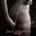 img Sensual Lounge Music Universe - Jazz Saxophone for Sex (2024) FLAC 24/44.1