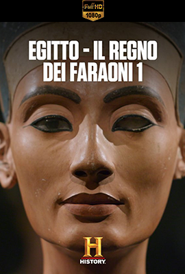 Egitto – Il Regno Dei Faraoni – Stagione 1 (2023) [Completa] DLMux 1080p E-AC3+AC3 ITA