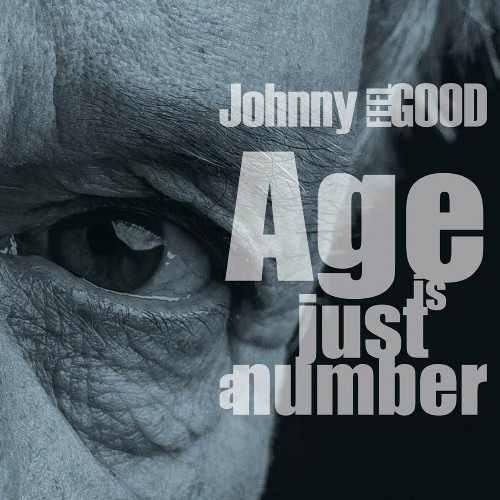 Johnny Feel Good – Age Is Just A Number (2024)