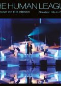 Human League - Sound of the Crowd - Greatest Hits Live in Concert (2024) .mp3 - 320 kbps / FLAC