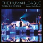 img Human League - Sound of the Crowd - Greatest Hits Live in Concert (2024) .mp3 - 320 kbps / FLAC