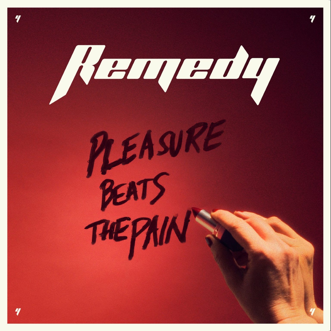Remedy – Pleasure Beats the Pain (2024)